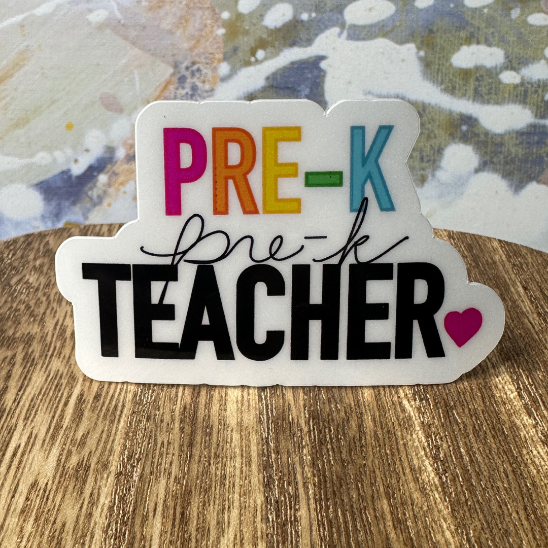 A close-up of our Pre-K Teacher waterproof vinyl sticker.