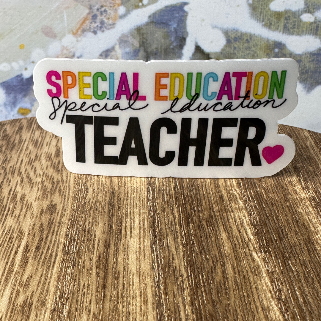 A close-up of our Special Education Teacher waterproof vinyl sticker.