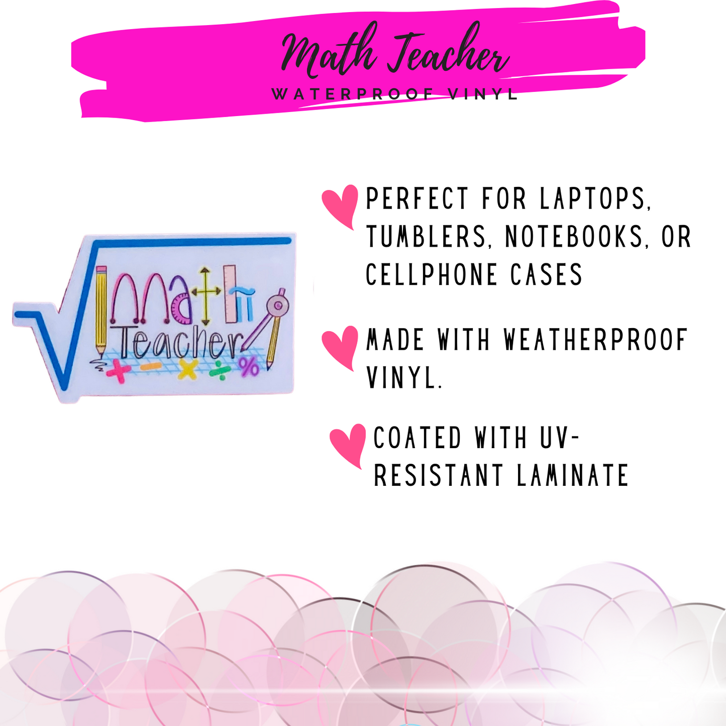 Math teacher sticker features: weatherproof vinyl, UV-resistant laminate, perfect for laptops, tumblers, notebooks.