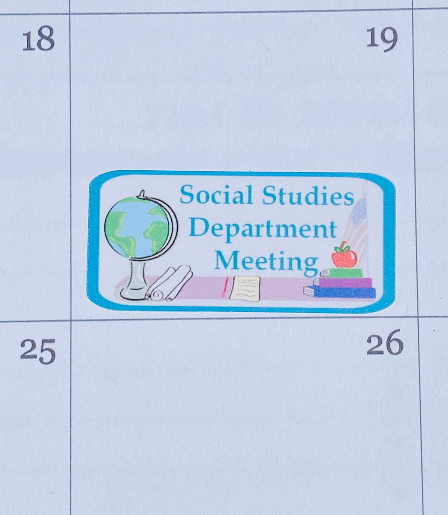 Social studies department meeting sticker applied to teacher planner calendar day showing how to track meeting schedules.