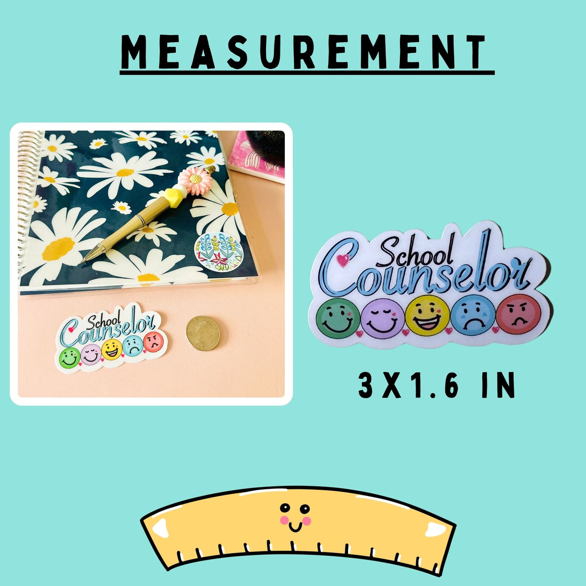 A product listing graphic for a School Counselor sticker set, featuring a notebook with daisy flowers, a gold pen, and multiple colorful smiley-face stickers. The graphic includes text reading 'MEASUREMENT', '3X1.6 in’. 