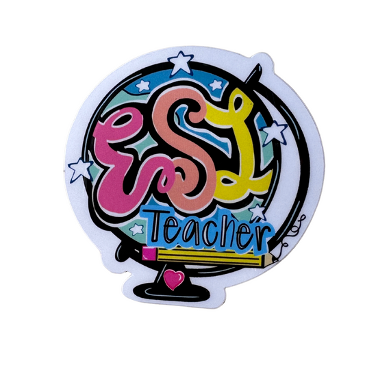 Hand-drawn ESL teacher sticker close up showing blue globe with stars, colorful ESL Teacher text, and cute pencil on white
