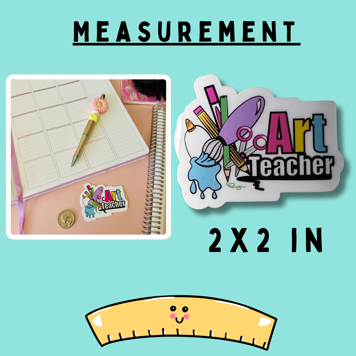 A measurement graphic for a 2x2 inch sticker. The image features a main product shot of a die-cut sticker on the right with the text '2X2 IN' below it, and a smaller inset photo on the left showing the sticker applied to a desk with a planner and pen.