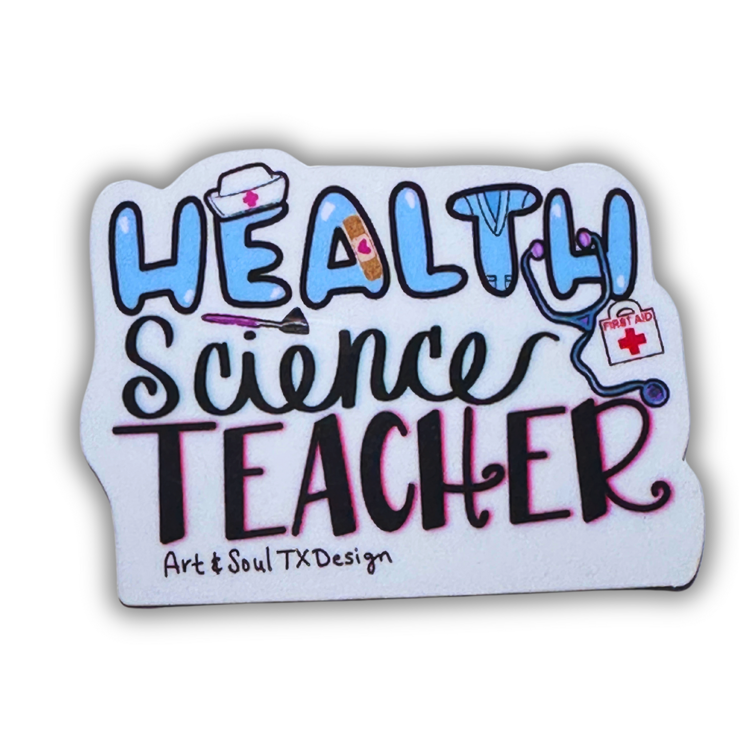 Health Science Teacher waterproof vinyl sticker with stethoscope, nurse hat, scrubs, and band-aid on a  white background.