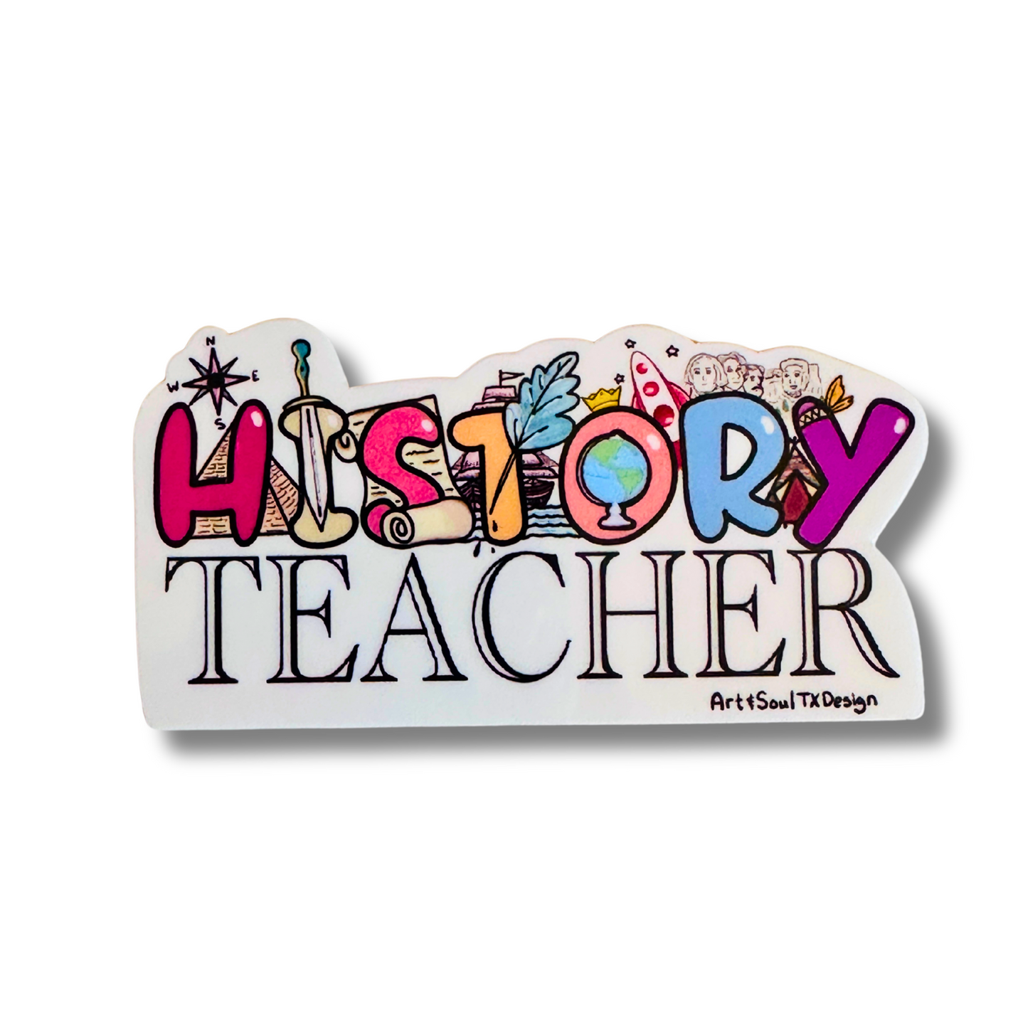 A colorful vinyl sticker with the text 'HISTORY TEACHER' and various historical icons illustrated above the text.
