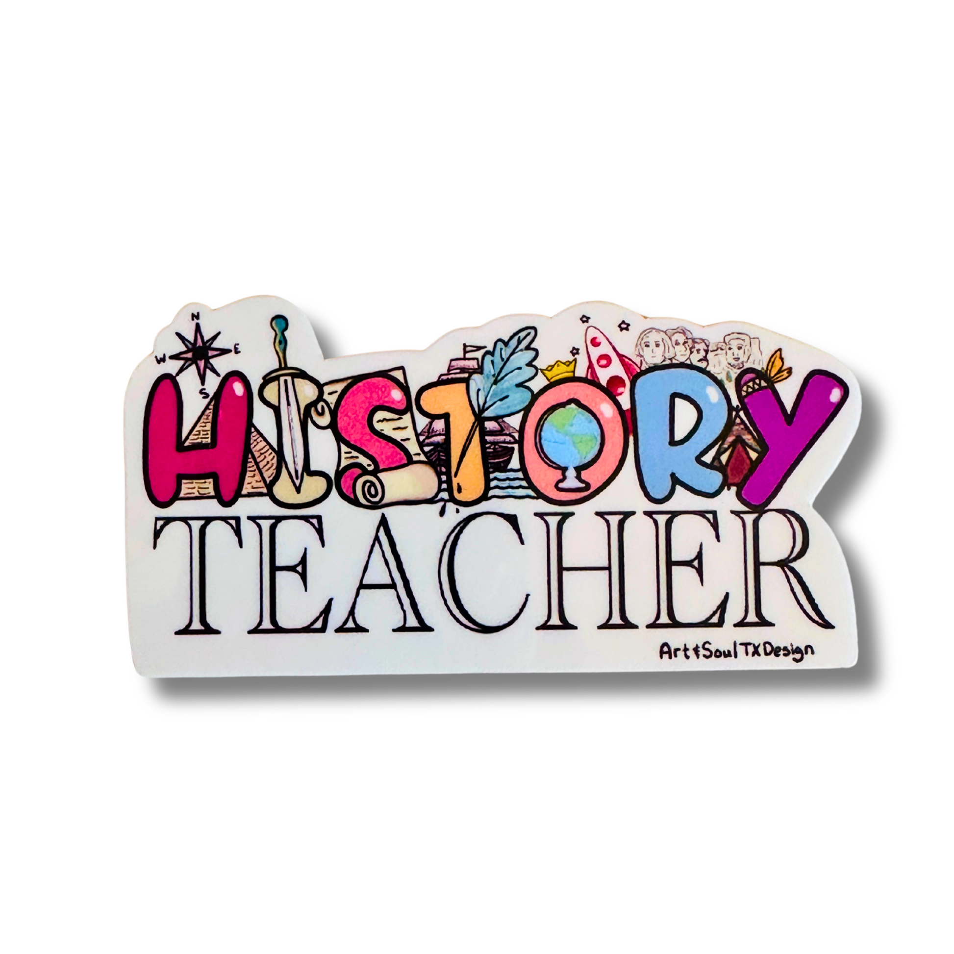 A colorful vinyl sticker with the text 'HISTORY TEACHER' and various historical icons illustrated above the text.