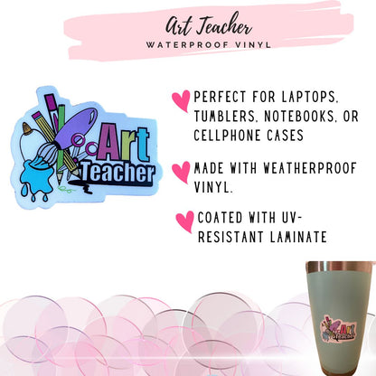 Art teacher sticker specifications and usage showing the waterproof, durable vinyl material perfect for inspiring educators