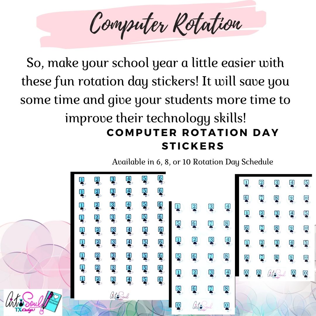 Images of 6, 8, and 10 day computer rotation stickers with text 'So, make your school year a little easier with these fun rotation day stickers! It will save you some time and give your students more time to improve technology skills.'