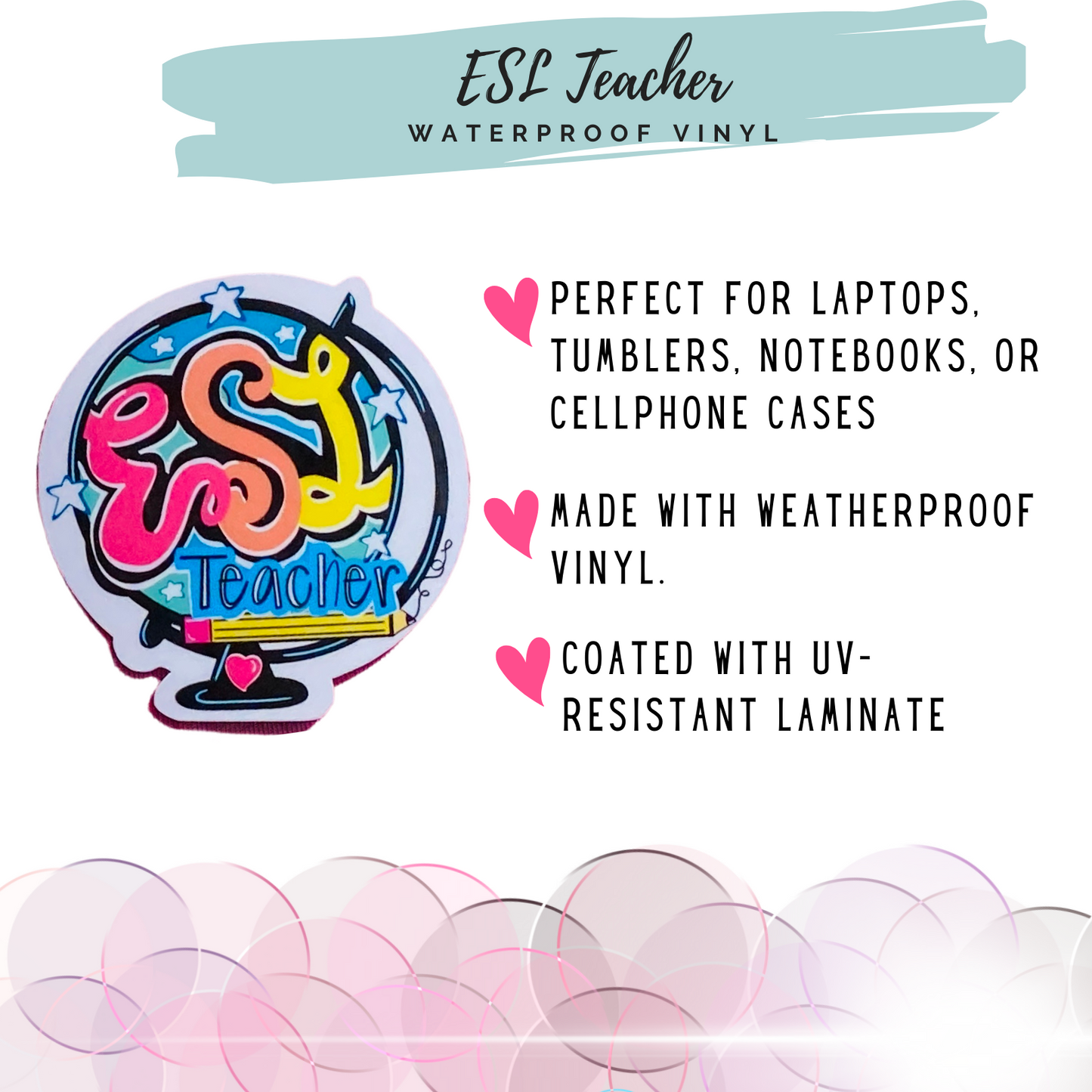 ESL teacher sticker with product details: weatherproof vinyl, UV resistant laminate, perfect for laptops and tumblers