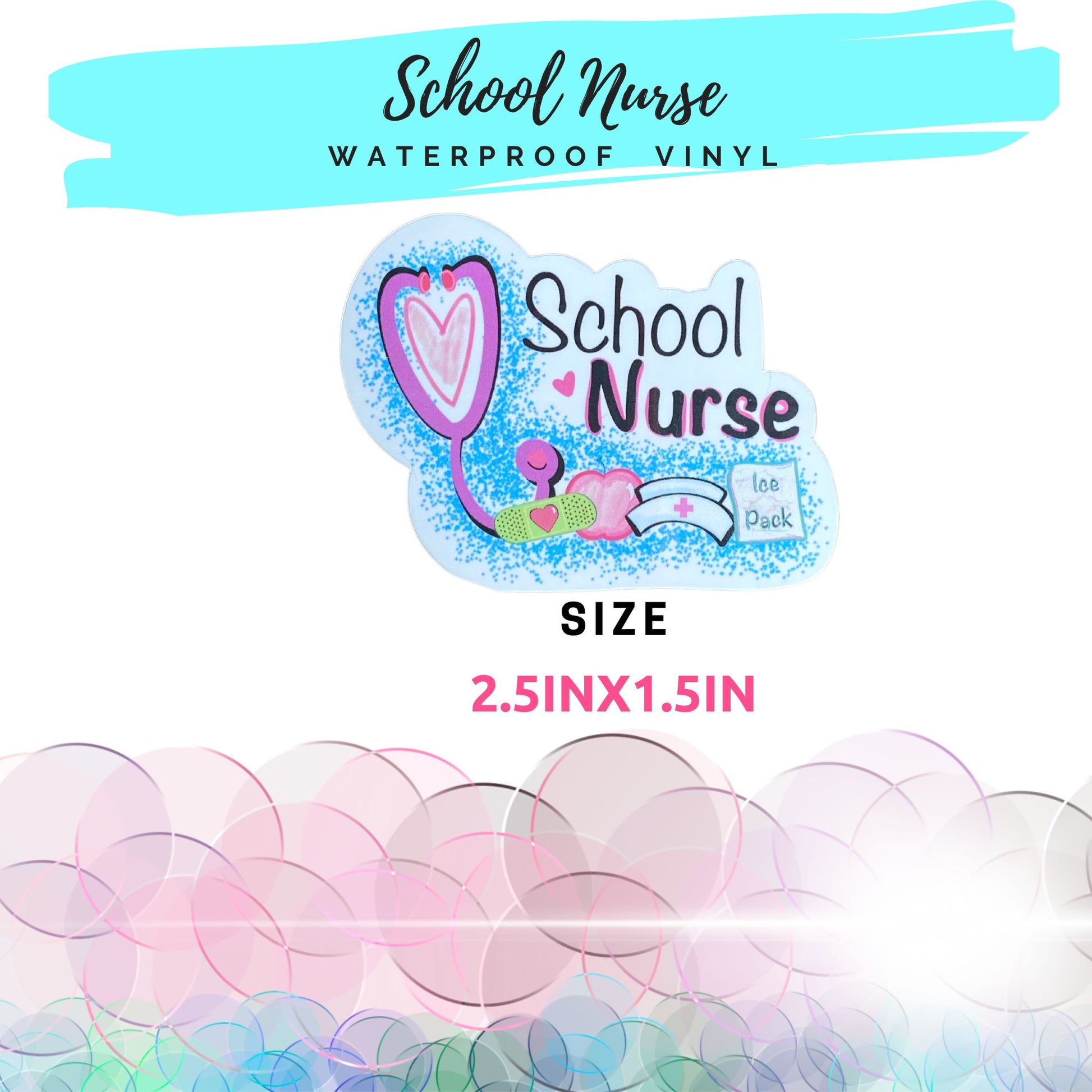 School Nurse vinyl sticker with size callout showing 2.5 inch by 1.5 inch dimensions.