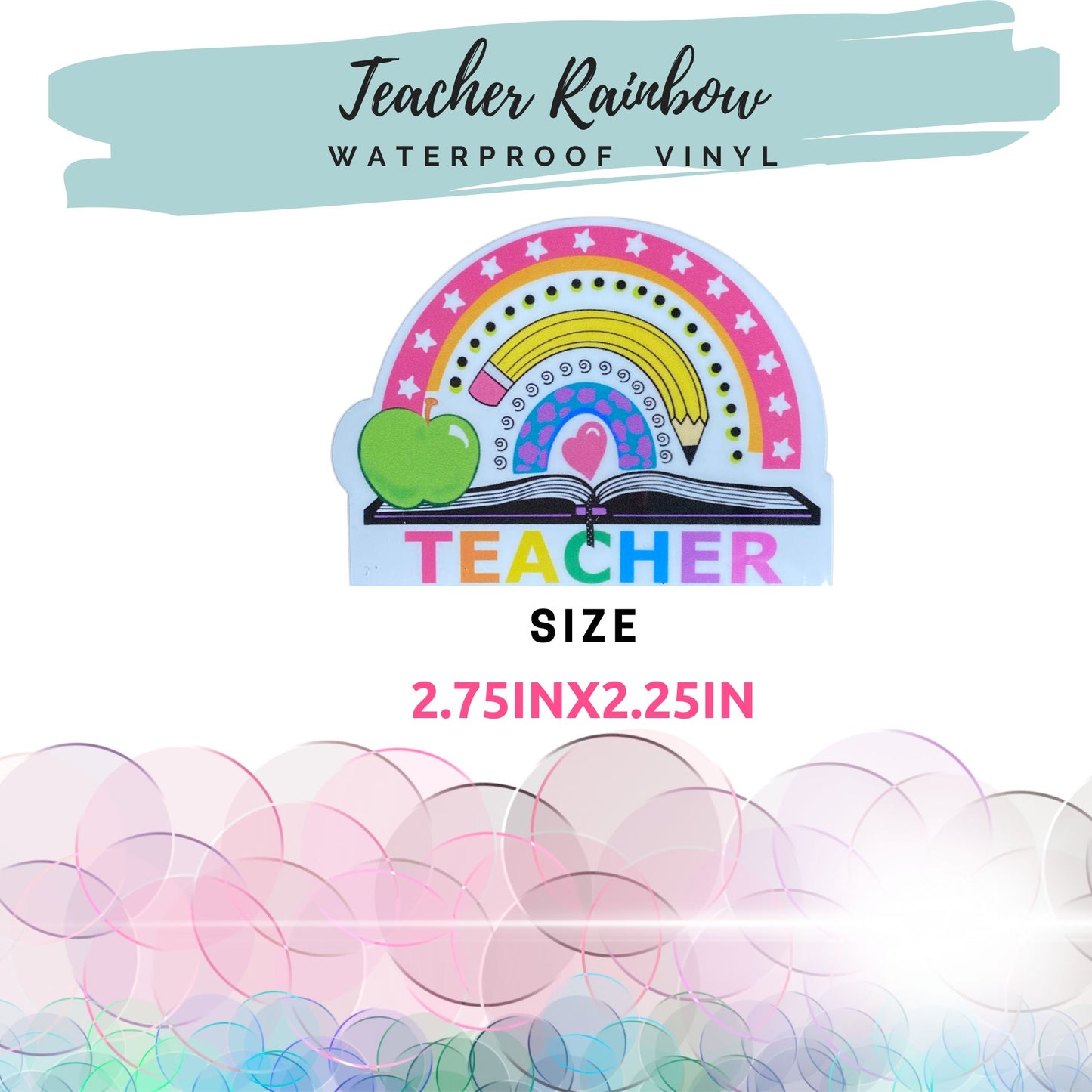 Teacher Rainbow vinyl sticker with size callout showing 2.75 inch by 2.25 inch dimensions.